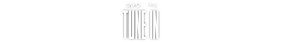how to tune in